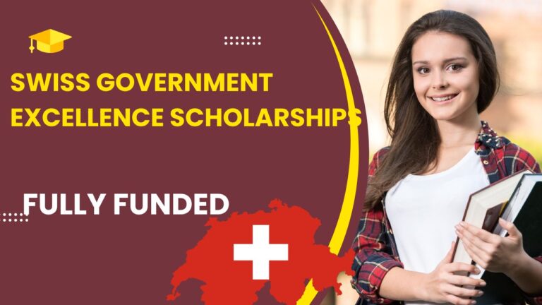 Swiss Government Excellence Scholarships For Foreign Scholars and Artists for the 2024-2025 Academic Year. (Fully Funded).