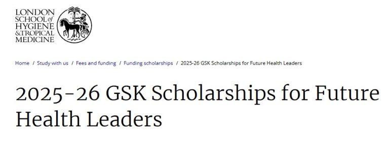 GSK Scholarships for Future Health Leaders 2025/2026 Study in the UK