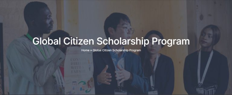 Global Citizen Scholarship Program 2025