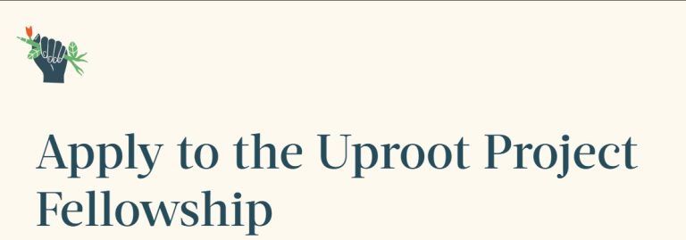 Uproot Project Fellowship For Early Career Climate Journalists