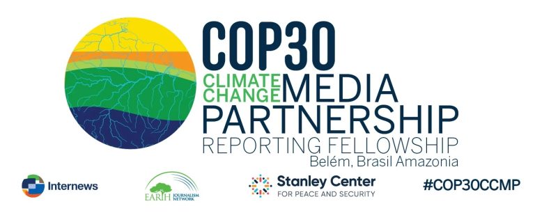 COP30 Climate Change Media Partnership (CCMP) Reporting Fellowship for Journalists 2025