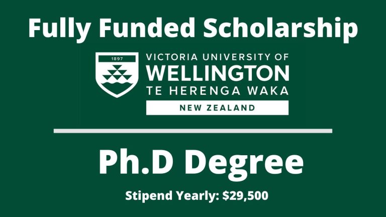 Fully Funded Wellington Doctoral Scholarship in New Zealand 2025 | Victoria University of Wellington PhD Opportunity