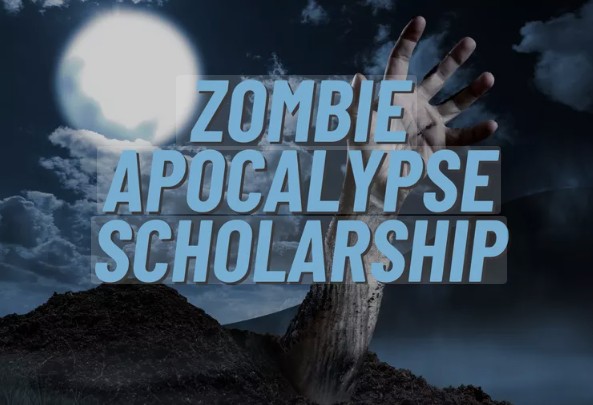 Zombie Apocalypse Scholarship 2025 | Win $2,000 for College