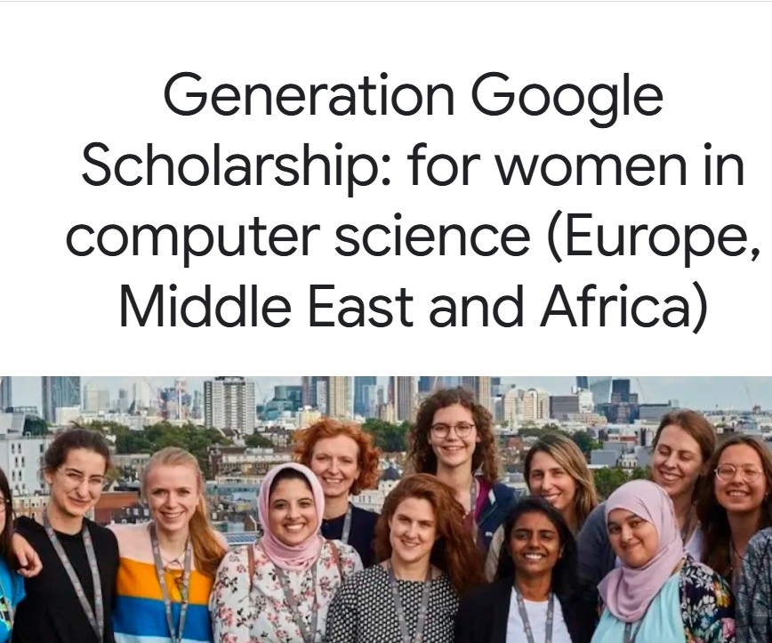 Generation Google Scholarship 2025: €7,000 Support for Women in Computer Science (Europe, Middle East & Africa)