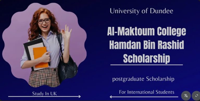 Al-Maktoum College Hamdan Bin Rashid Scholarship 2025 at University of Dundee | £6,000 Living Support