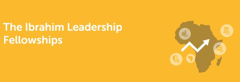 Ibrahim Leadership Fellowships 2026 | $100,000 Fully Funded African Leadership Program