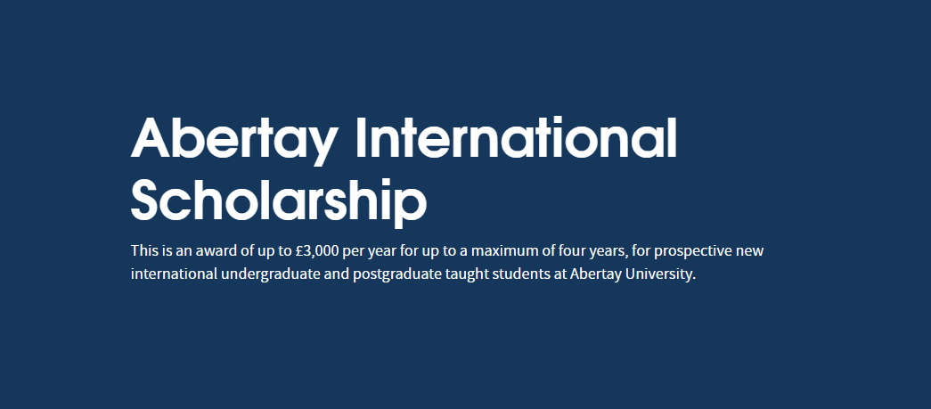 Abertay International Scholarship 2026: Up to £12,000 Tuition Support for International Students in Scotland