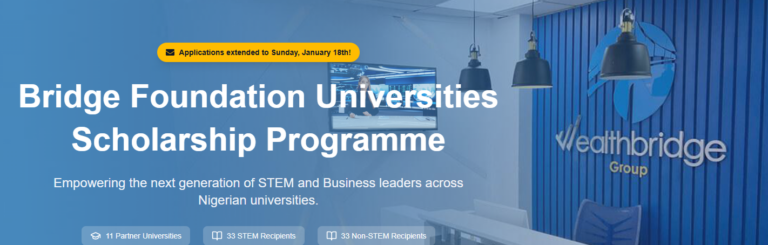 ₦700 Million Bridge Foundation University Scholarship 2026: Fully Funded Opportunity for Nigerian STEM & Business Students