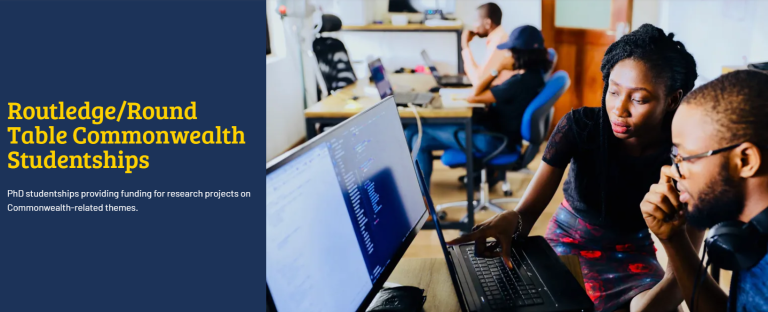 Routledge/Round Table Commonwealth PhD Studentship 2026: ยฃ5,500 for PhD Researchers in Humanities and Social Sciences (Deadline: 31 July 2026)
