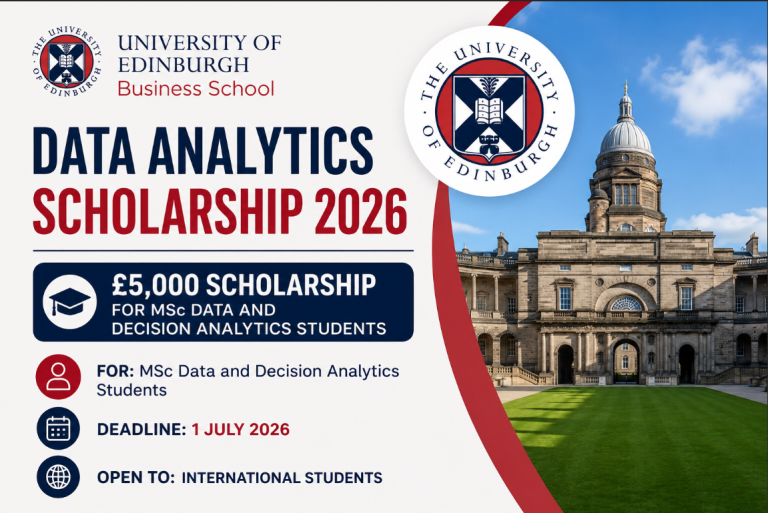 University of Edinburgh Business School Data Analytics Scholarship 2026 โ ยฃ5,000 for MSc Data and Decision Analytics Students (Deadline: 1 July 2026)