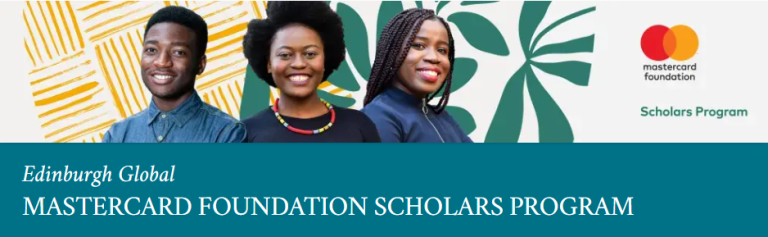 Mastercard Foundation Scholars Program at the University of Edinburgh 2027/28 โ Fully Funded Master’s for African Students