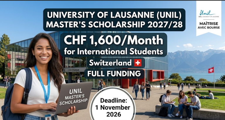University of Lausanne (Unil) Master’s Scholarship 2027/28: CHF 1,600/Month for International Students in Switzerland (Deadline: 1 November 2026)