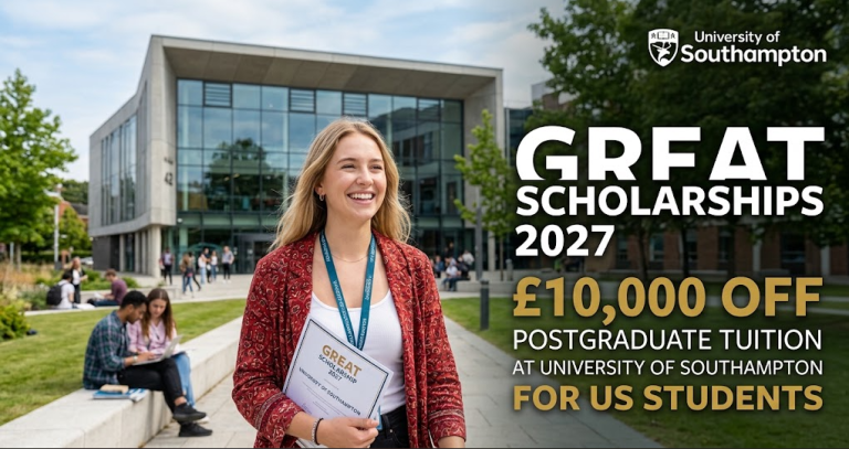 GREAT Scholarships 2027: ยฃ10,000 Off Postgraduate Tuition at University of Southampton for US Students
