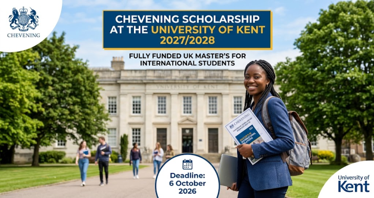 Chevening Scholarship at the University of Kent 2027/2028: Fully Funded UK Master’s for International Students (Deadline: 6 October 2026)